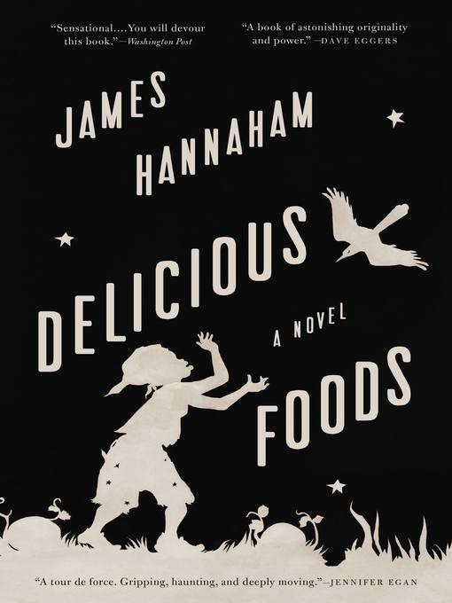Détails du titre pour Delicious Foods par James Hannaham - Disponible